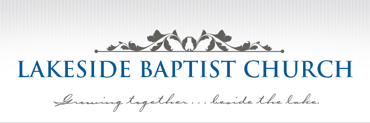 Lakeside Baptist Church - Growing together ... beside the lake.