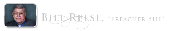 Bill Reese, Pastor Emeritus